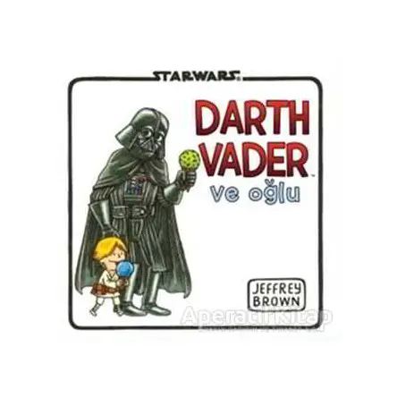 Starwars Darth Vader ve Oğlu - Jeffrey Brown - Doğan Egmont Yayıncılık
