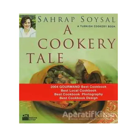 A Cookery Tale A Turkish Cookery Book - Sahrap Soysal - Doğan Kitap