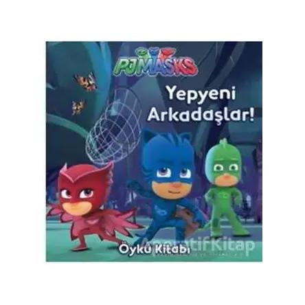 Pjmasks - Yepyeni Arkadaşlar - Kolektif - Doğan Egmont Yayıncılık