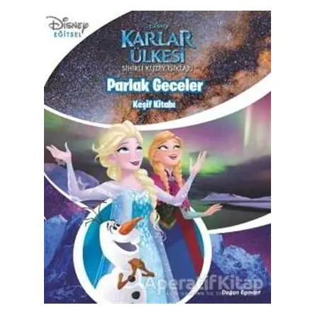 Parlak Geceler - Keşif Kitabı / Disney Karlar Ülkesi - Kolektif - Doğan Egmont Yayıncılık