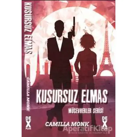 Kusursuz Elmas - Mücevherler Serisi - Camilla Monk - Dex Yayınevi