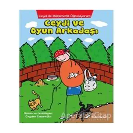 Ceydi ve Oyun Arkadaşı - Ceyden Casaretto - Doğan Egmont Yayıncılık