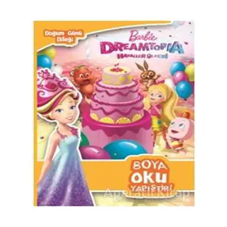 Barbie Dreamtopia Hayaller Ülkesi - Kolektif - Doğan Egmont Yayıncılık