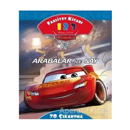 Arabalar İle Say Faaliyet Kitabı - Disney Arabalar 3 - Kolektif - Doğan Egmont Yayıncılık