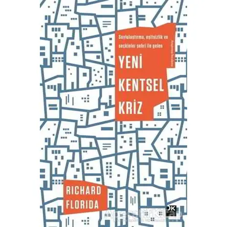 Yeni Kentsel Kriz - Richard Florida - Doğan Kitap