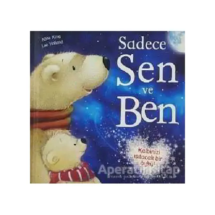 Sadece Sen ve Ben - Kolektif - Doğan Egmont Yayıncılık
