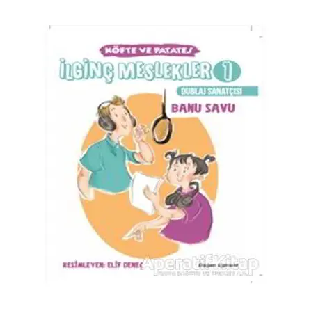 İlginç Meslekler 1 - Dublaj Sanatçısı - Banu Savu - Doğan Egmont Yayıncılık