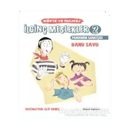 İlginç Meslekler 2 - Pandonim Sanatçısı - Banu Savu - Doğan Çocuk