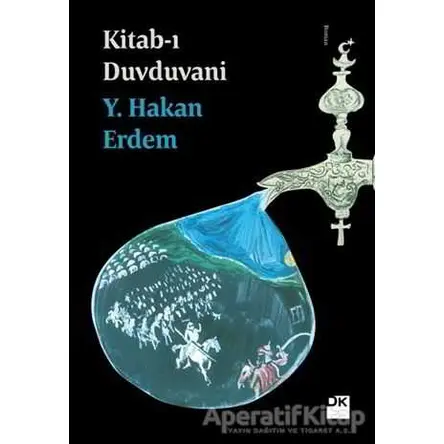 Kitab-ı Duvduvani - Y. Hakan Erdem - Doğan Kitap