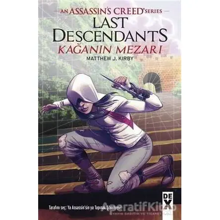 Kağanın Mezarı - Assansin’s Creed Series - Matthew J. Kirby - Dex Yayınevi