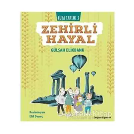 Zehirli Hayal - Rüya Takımı 2 - Gülşah Elikbank - Doğan Egmont Yayıncılık