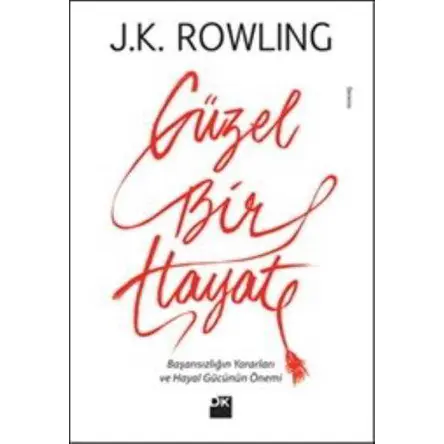 Güzel Bir Hayat - J. K. Rowling - Doğan Kitap