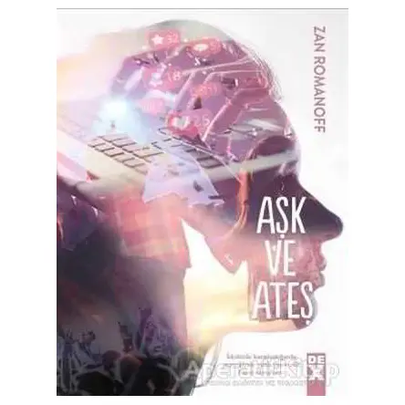 Aşk ve Ateş - Zan Romanoff - Dex Yayınevi