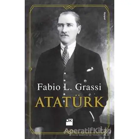 Atatürk - Fabio L. Grassi - Doğan Kitap