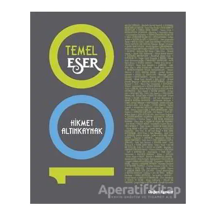 100 Temel Eser - Hikmet Altınkaynak - Doğan Egmont Yayıncılık