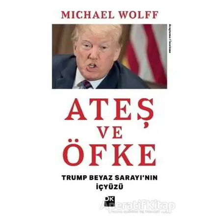 Ateş ve Öfke - Michael Wolff - Doğan Kitap