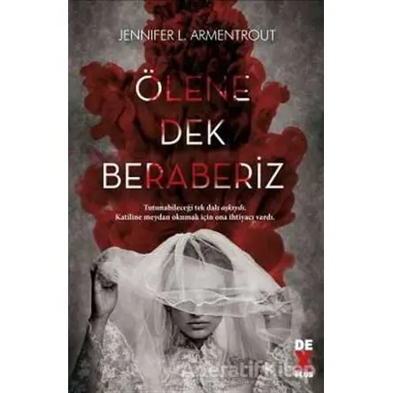Ölene Dek Beraberiz - Jennifer L. Armentrout - Dex Yayınevi
