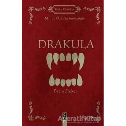 Drakula - Bram Stoker - Dex Yayınevi