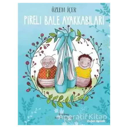 Pireli Bale Ayakkabıları - Özlem İçer - Doğan Egmont Yayıncılık
