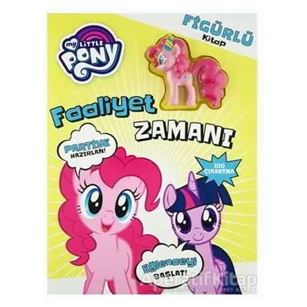 My Little Pony Faaliyet Zamanı-Figürlü Kitap - Kolektif - Doğan Egmont Yayıncılık