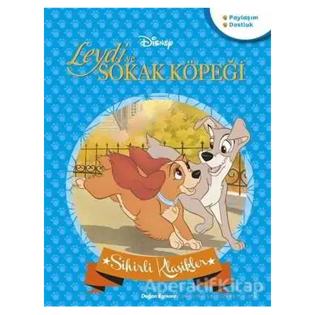 Leydi ve Sokak Köpeği - Disney Sihirli Klasikler - Kolektif - Doğan Egmont Yayıncılık