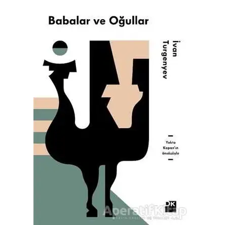 Babalar ve Oğullar - Ivan Sergeyevich Turgenev - Doğan Kitap
