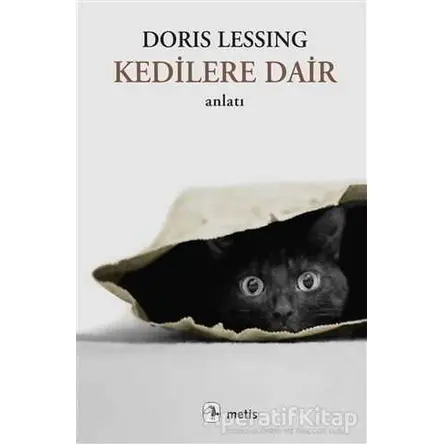 Kedilere Dair - Doris Lessing - Metis Yayınları