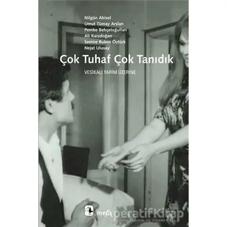 Çok Tuhaf Çok Tanıdık - Ali Karadoğan - Metis Yayınları