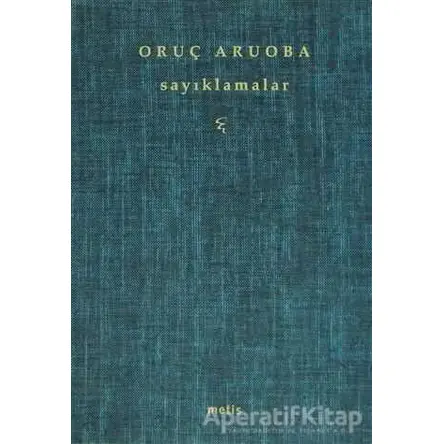 Sayıklamalar - Oruç Aruoba - Metis Yayınları
