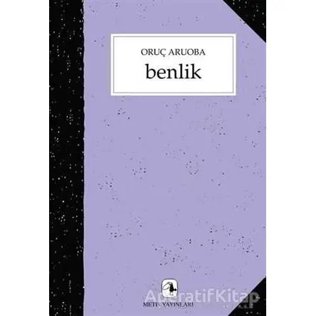 Benlik - Oruç Aruoba - Metis Yayınları