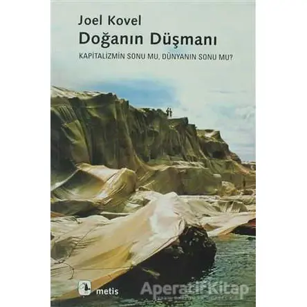 Doğanın Düşmanı - Joel Kovel - Metis Yayınları