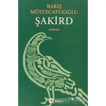 Şakird - Barış Müstecaplıoğlu - Metis Yayınları