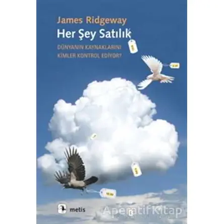 Her Şey Satılık - James Ridgeway - Metis Yayınları
