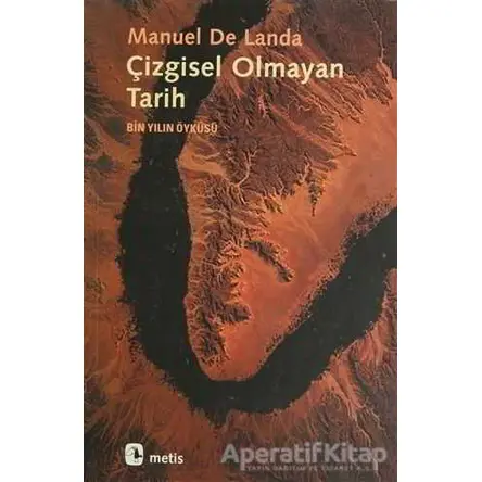 Çizgisel Olmayan Tarih - Manuel De Landa - Metis Yayınları