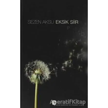 Eksik Şiir - Sezen Aksu - Metis Yayınları