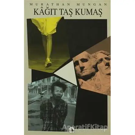 Kağıt Taş Kumaş - Murathan Mungan - Metis Yayınları