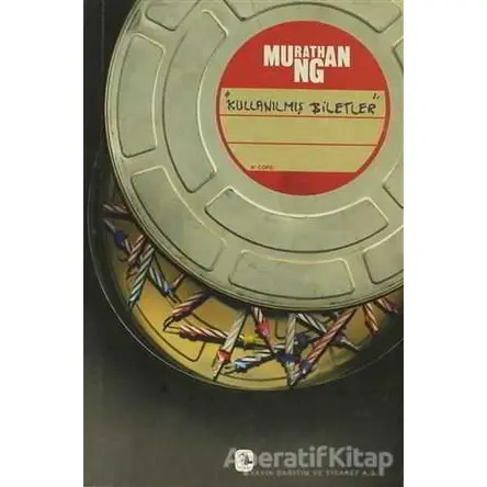 Kullanılmış Biletler - Murathan Mungan - Metis Yayınları