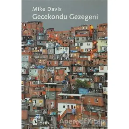 Gecekondu Gezegeni - Mike Davis - Metis Yayınları