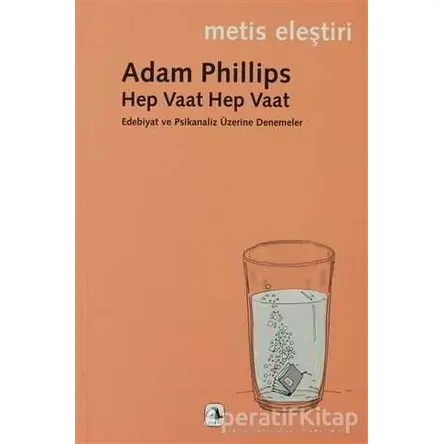 Hep Vaat Hep Vaat - Adam Phillips - Metis Yayınları