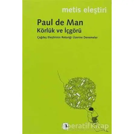 Körlük ve İçgörü - Paul de Man - Metis Yayınları