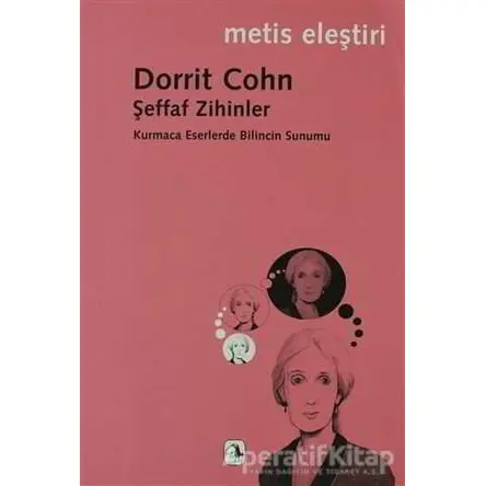 Şeffaf Zihinler - Dorrit Cohn - Metis Yayınları