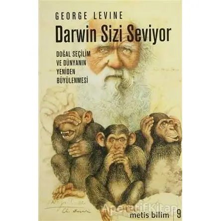 Darwin Sizi Seviyor - George Levine - Metis Yayınları