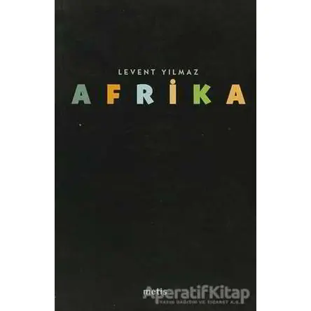 Afrika - Levent Yılmaz - Metis Yayınları