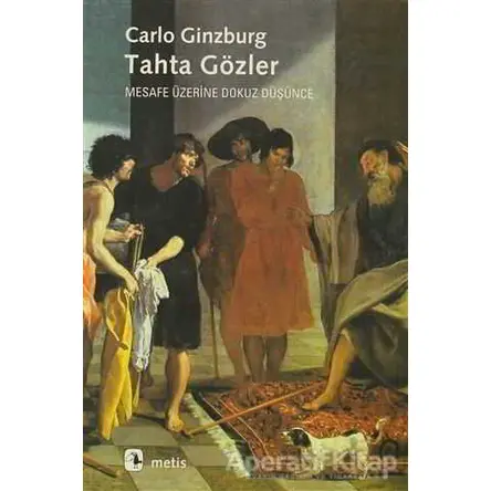 Tahta Gözler - Carlo Ginzburg - Metis Yayınları