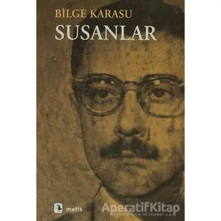 Susanlar - Bilge Karasu - Metis Yayınları
