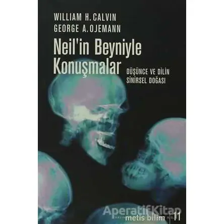 Neil’in Beyniyle Konuşmalar - William H. Calvin - Metis Yayınları