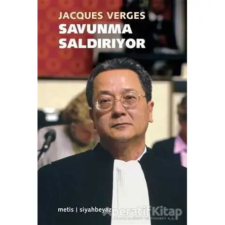 Savunma Saldırıyor - Jacques Verges - Metis Yayınları