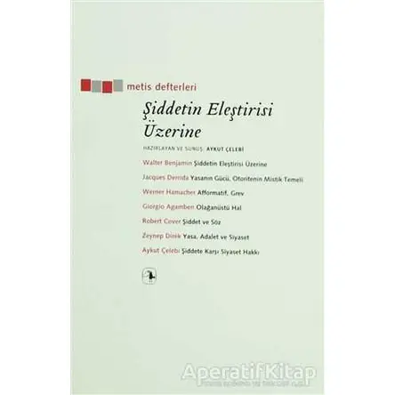 Şiddetin Eleştirisi Üzerine - Aykut Çelebi - Metis Yayınları