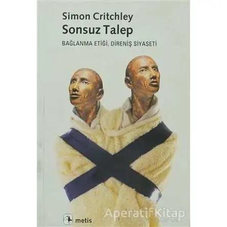 Sonsuz Talep - Simon Critchley - Metis Yayınları