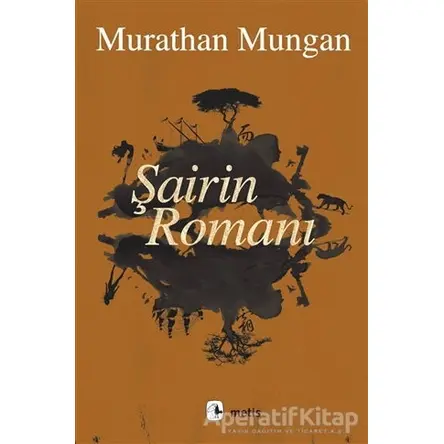 Şairin Romanı - Murathan Mungan - Metis Yayınları